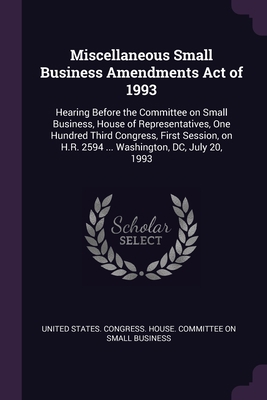 Miscellaneous Small Business Amendments Act of ... 1379107563 Book Cover