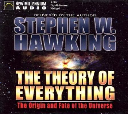 The Theory of Everything: The Origin and Fate o... 1590072294 Book Cover