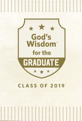 God's Wisdom for the Graduate: Class of 2019 - ... 1400209390 Book Cover
