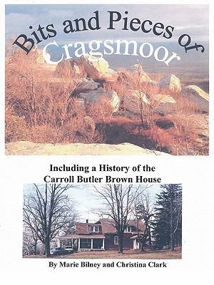 Bits and Pieces of Cragsmoor: Including a Histo... 1452061955 Book Cover