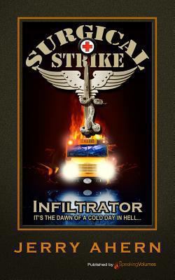 Infiltrator: Surgical Strike 1612322034 Book Cover