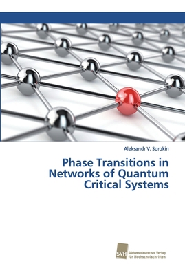 Phase Transitions in Networks of Quantum Critic... 620232032X Book Cover