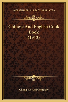 Chinese And English Cook Book (1913) 1169328954 Book Cover