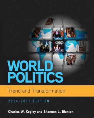 World Politics: Trend and Transformation, 2014 ... 1285437330 Book Cover