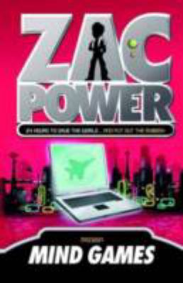 Zac Power #3: Mind Games: 24 Hours to Save the ... 0312346573 Book Cover
