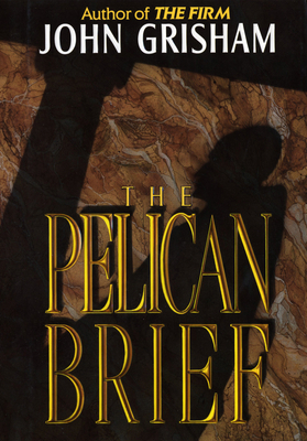 The Pelican Brief 0385421982 Book Cover