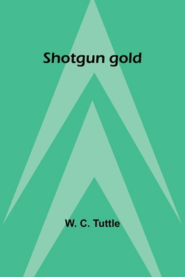 Shotgun gold 9357933336 Book Cover