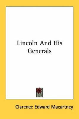 Lincoln and His Generals 1430461373 Book Cover