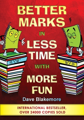 Better Marks in Less Time with More Fun: Better... 0620308389 Book Cover