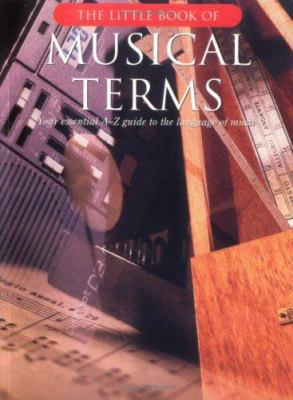 The Little Book of Musical Terms 082561810X Book Cover