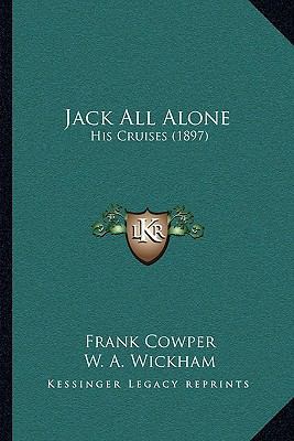 Jack All Alone: His Cruises (1897) 1164906275 Book Cover