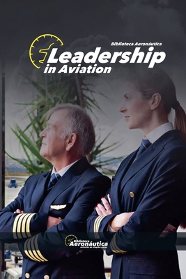 Leadership in Aviation B0DKGDYX9H Book Cover