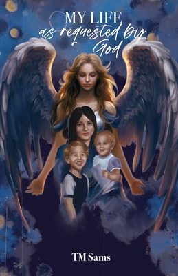 MY LIFE as requested by God 166294392X Book Cover