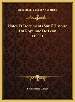 Notes Et Documents Sur L'Histoire Du Royaume De... [French] 1169699499 Book Cover
