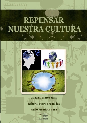 Repensar nuestra cultura [Spanish] 8493958115 Book Cover