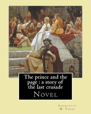 The prince and the page: a story of the last cr... 1545154473 Book Cover