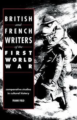 British and French Writers of the First World W... 0521069106 Book Cover