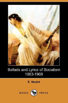 Ballads and Lyrics of Socialism 1883-1908 (Dodo... 1406598100 Book Cover