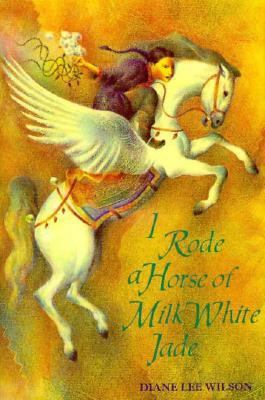 I Rode a Horse of Milk White Jade 0531330249 Book Cover