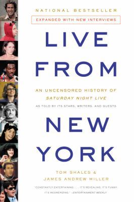 Live from New York: An Uncensored History of Sa... 0316735655 Book Cover