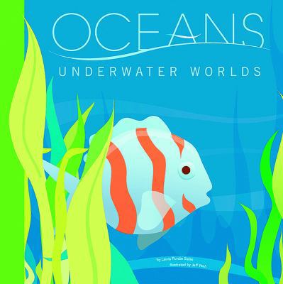 Oceans: Underwater Worlds 1404830979 Book Cover