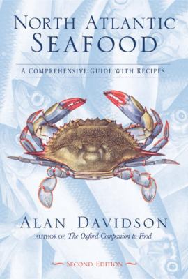 North Atlantic Seafood: A Comprehensive Guide w... 1580084508 Book Cover
