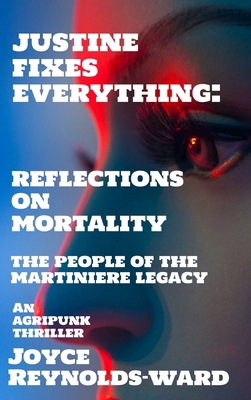 Justine Fixes Everything: Reflections on Mortality B0GW47924V Book Cover