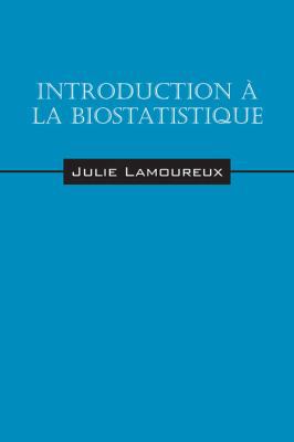 Introduction a la biostatistique [French] 1432763172 Book Cover