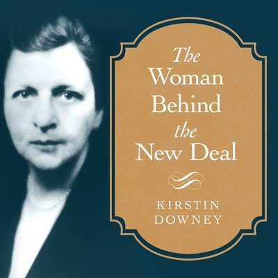 The Woman Behind the New Deal: The Life of Fran... 1799984354 Book Cover