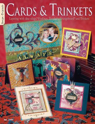 Cards & Trinkets: Layering with Idea-Ology Find... 1574212990 Book Cover