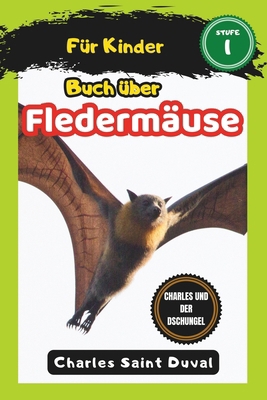 Charles und der Dschungel: buch über fledermäuse [German] B0D3ZYYZ86 Book Cover