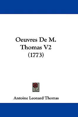 Oeuvres de M. Thomas V2 (1773) 1104708094 Book Cover