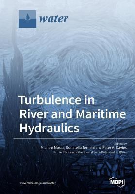 Turbulence in River and Maritime Hydraulics 303897594X Book Cover