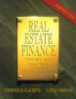 Real Estate Finance: Theory and Practice 0134334752 Book Cover