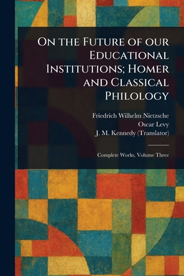 On the Future of Our Educational Institutions; ... 1023254476 Book Cover