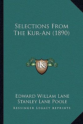 Selections From The Kur-An (1890) 1164065718 Book Cover