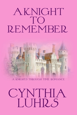 A Knight to Remember: Merriweather Sisters Time... 151861664X Book Cover