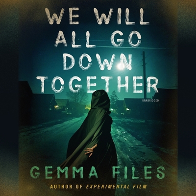 We Will All Go Down Together B0B9VPPWRM Book Cover