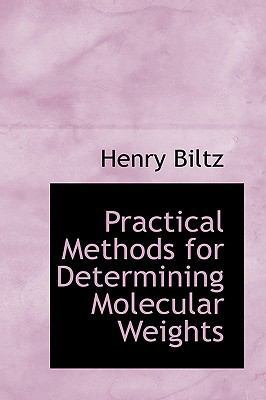 Practical Methods for Determining Molecular Wei... 0554448351 Book Cover