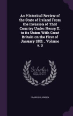 An Historical Review of the State of Ireland Fr... 1359173374 Book Cover