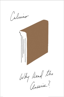 Why Read the Classics? 0544146379 Book Cover