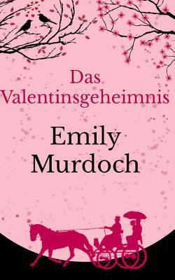 Das Valentinsgeheimnis [German] 1523839449 Book Cover