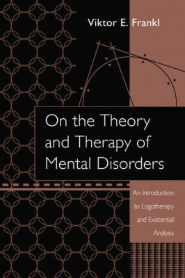 On the Theory and Therapy of Mental Disorders: ... 1138872806 Book Cover