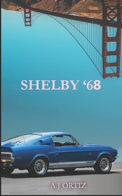 Shelby '68 [Spanish] B09ZCPJSXZ Book Cover