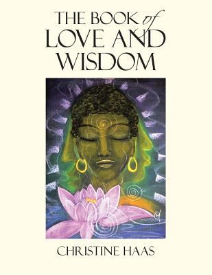 The Book of Love and Wisdom 1524519731 Book Cover