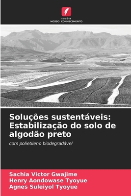 Soluções sustentáveis: Estabilização do solo de... [Portuguese] 6208161495 Book Cover