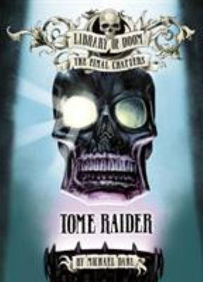 Tome Raider (Zone Books: Library of Doom: The F... 1406294519 Book Cover
