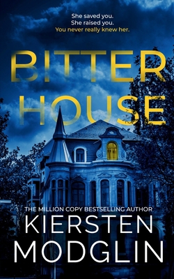 Bitter House 1956538577 Book Cover
