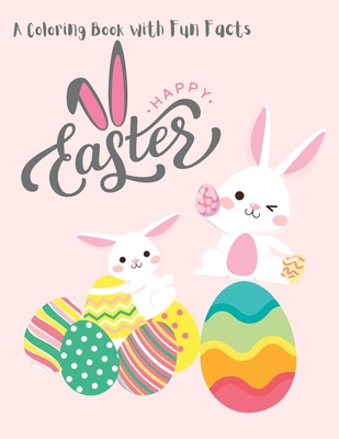 Happy Easter: A Coloring Book with Fascinating ... B0BZ6Q7HSS Book Cover