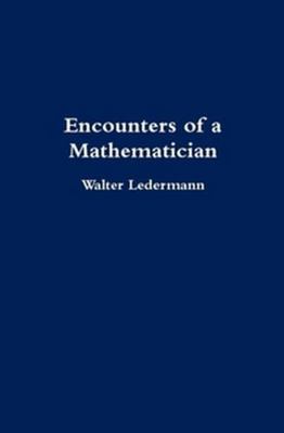 Encounters of a Mathematician 1409282678 Book Cover